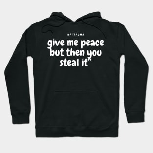 NF Trauma Lyrics Quote Hoodie